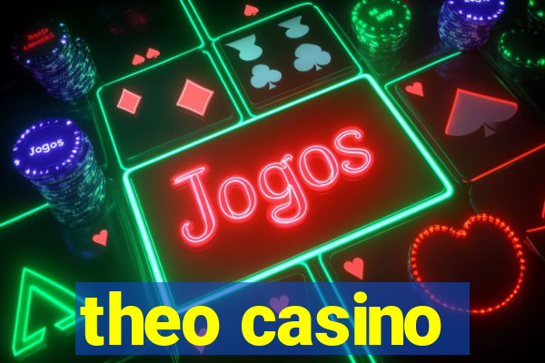 theo casino