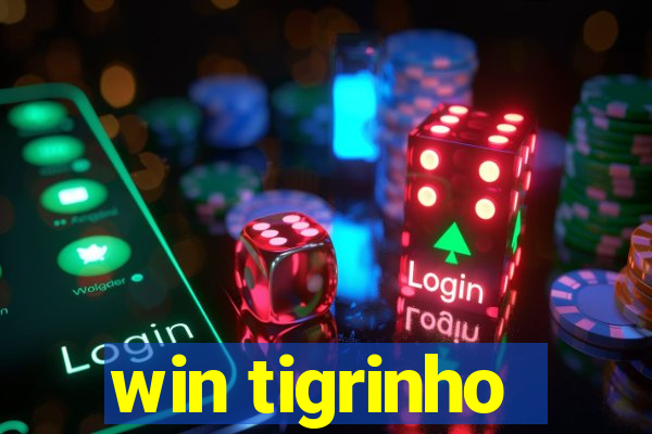 win tigrinho