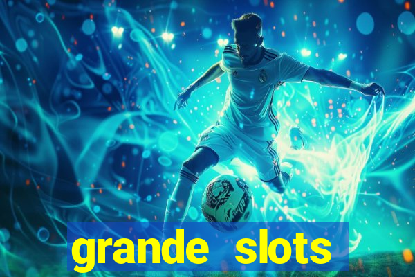 grande slots fortune tiger