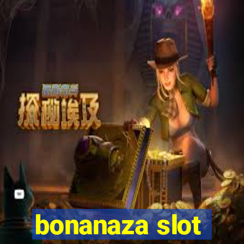 bonanaza slot