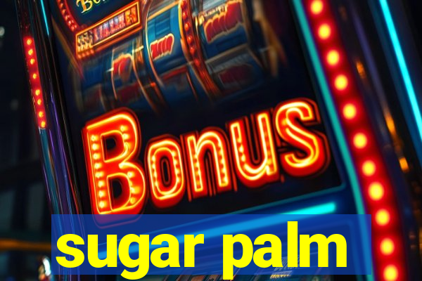 sugar palm