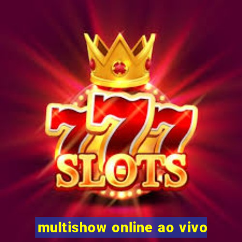 multishow online ao vivo