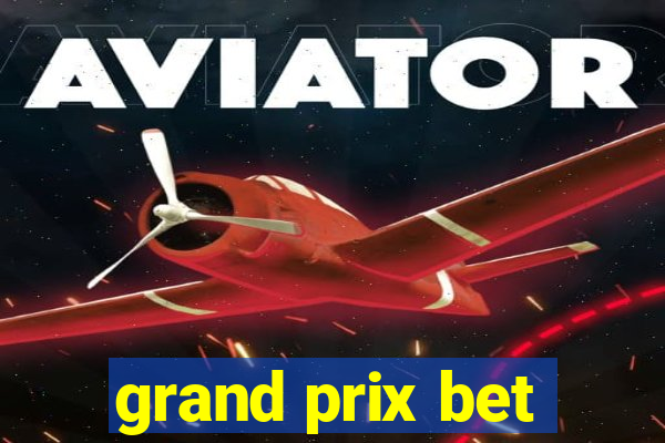 grand prix bet