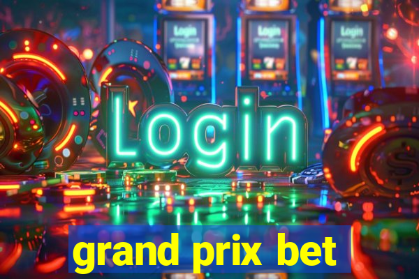 grand prix bet