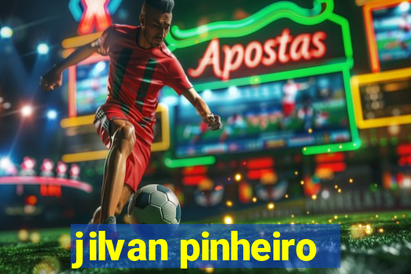 jilvan pinheiro