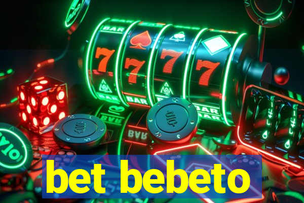 bet bebeto