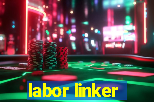 labor linker