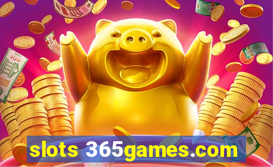 slots 365games.com