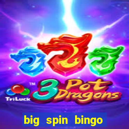 big spin bingo free bingo