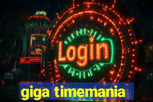 giga timemania