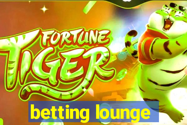 betting lounge