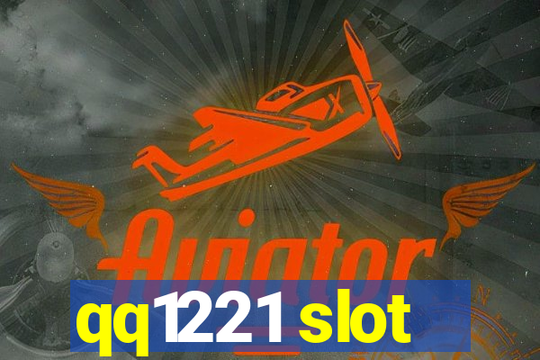 qq1221 slot