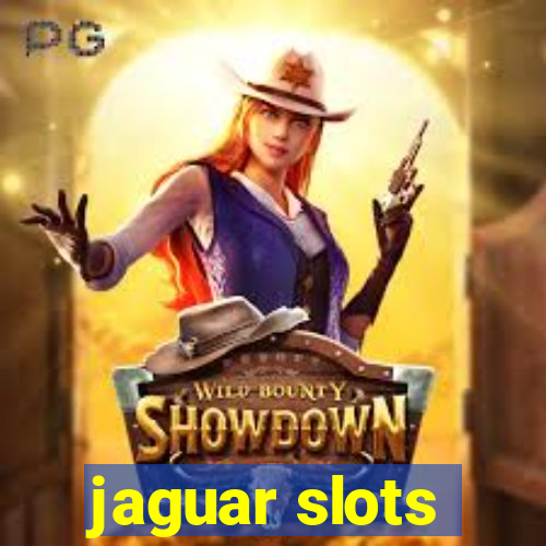 jaguar slots