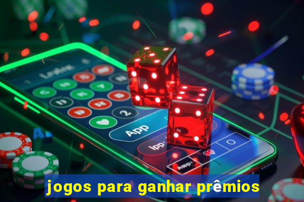 jogos para ganhar prêmios