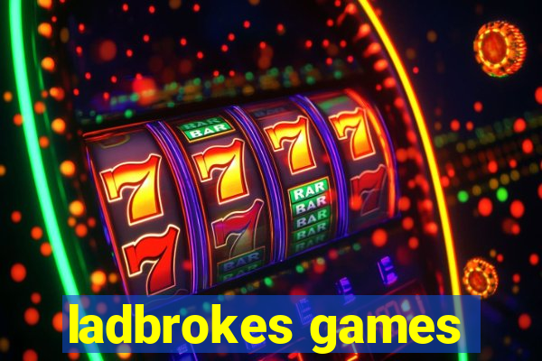 ladbrokes games