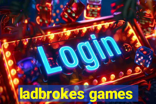 ladbrokes games