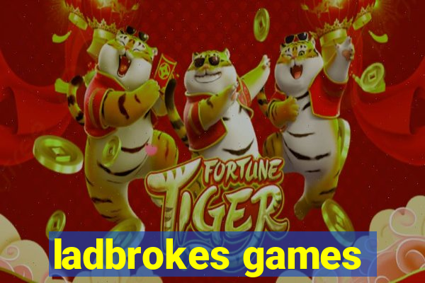 ladbrokes games