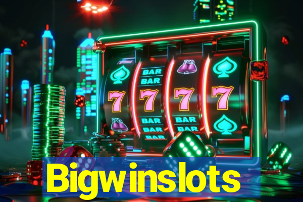 Bigwinslots