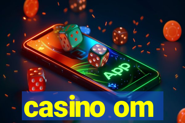 casino om