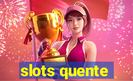 slots quente