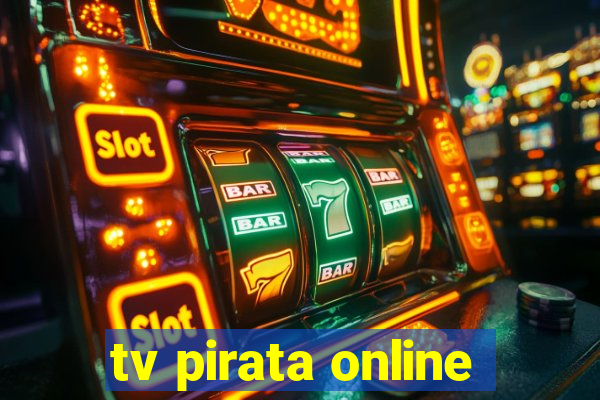 tv pirata online