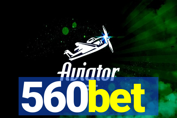 560bet