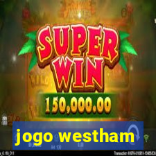 jogo westham