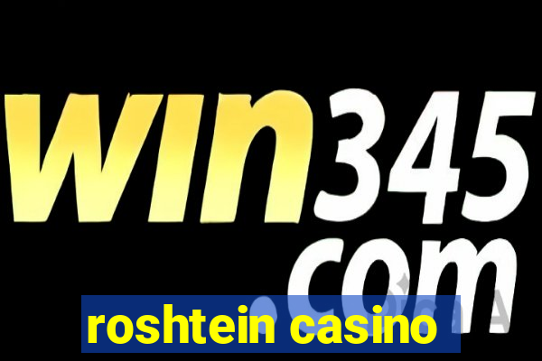 roshtein casino