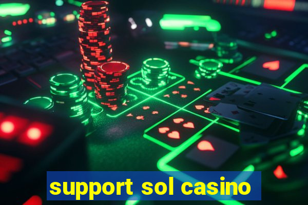 support sol casino