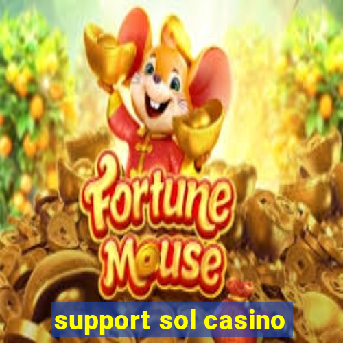 support sol casino