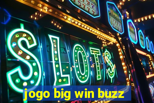 jogo big win buzz