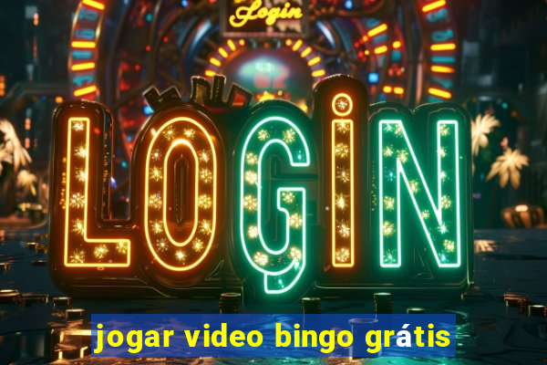 jogar video bingo grátis