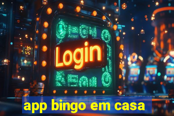 app bingo em casa