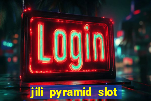 jili pyramid slot 777 club