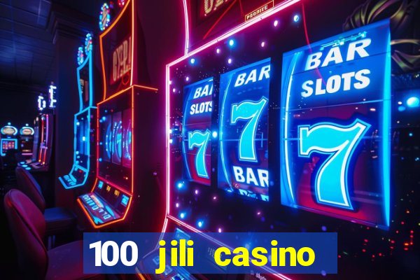 100 jili casino login register philippines