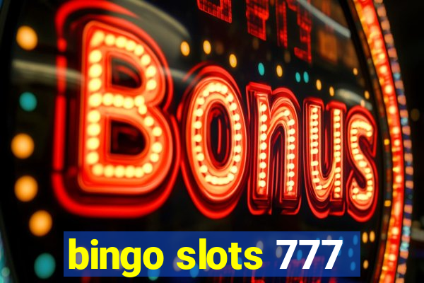 bingo slots 777