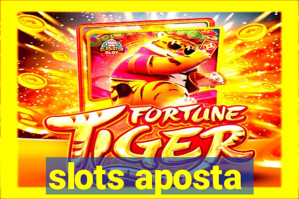 slots aposta