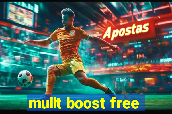 mullt boost free