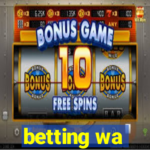 betting wa