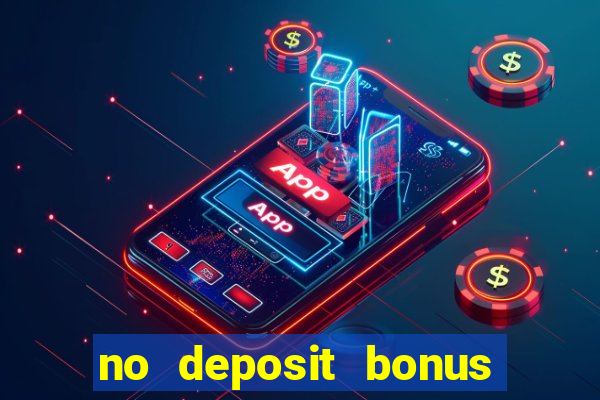 no deposit bonus casino real money