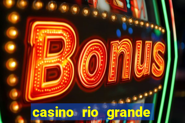 casino rio grande do sul