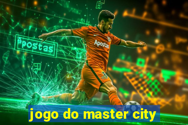 jogo do master city