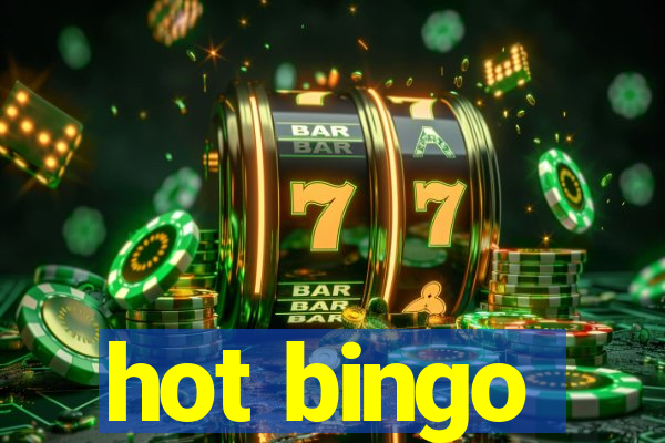 hot bingo