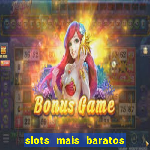 slots mais baratos da blaze