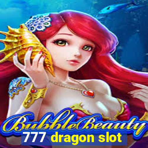 777 dragon slot