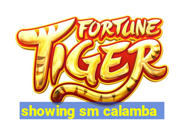 showing sm calamba