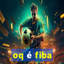 oq é fiba