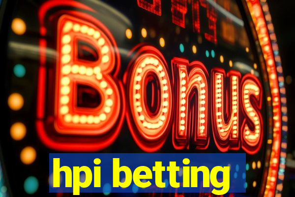 hpi betting