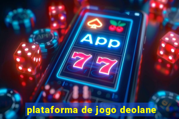 plataforma de jogo deolane