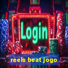 reels beat jogo